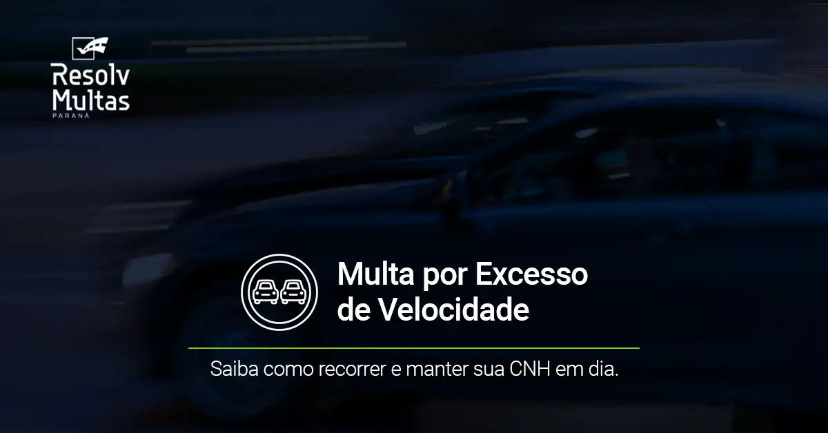 Multa Por Excesso De Velocidade Resolv Multas